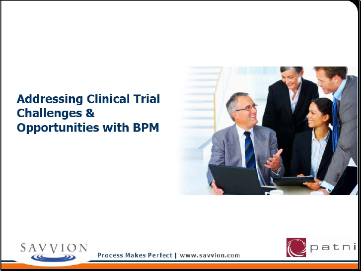 Addressing Clinical Trial Challenges and Opportunities with BPM