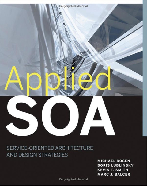 Book Review: Applied SOA: Service-Oriented Architecture and Design Strategies