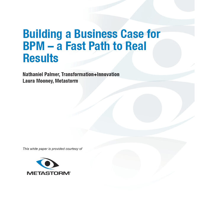 Building a Business Case for BPM – a Fast Path to Real Results