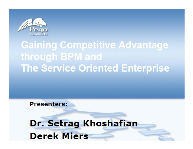 Gaining Competitive Advantage through BPM and The Service Oriented Enterprise