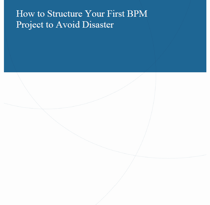 How to Structure Your First BPM Project to Avoid Disaster