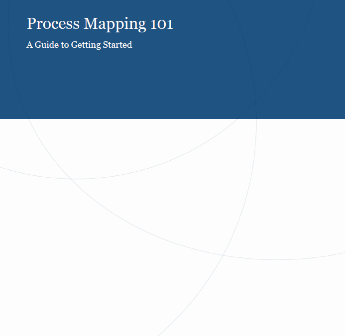 Process Mapping 101: A Guide to Getting Started