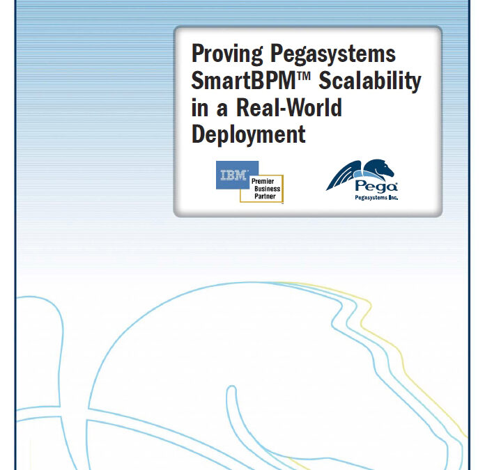 Proving Pegasystems SmartBPM Scalability in a Real-World Deployment