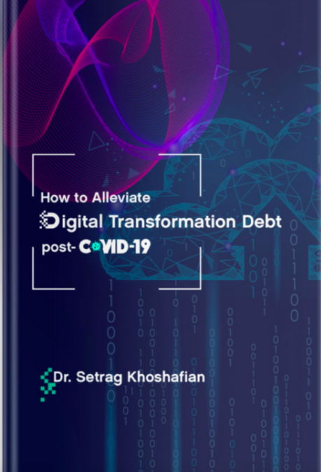 Meet the Author: Setrag Khoshafian, How to Alleviate Digital Transformation Debt