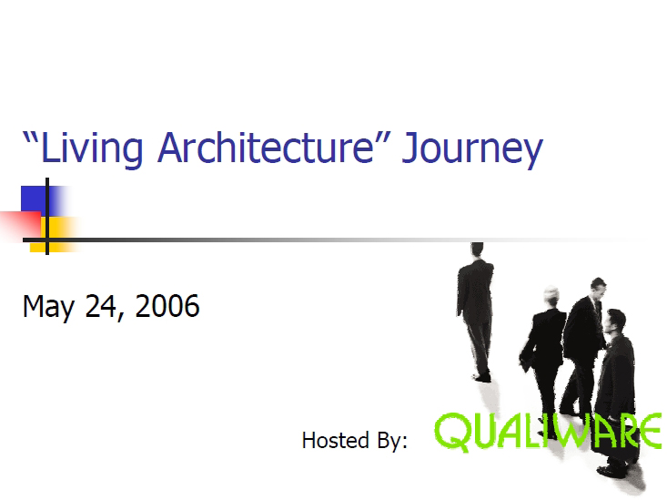 The “Living Enterprise Architecture” Journey