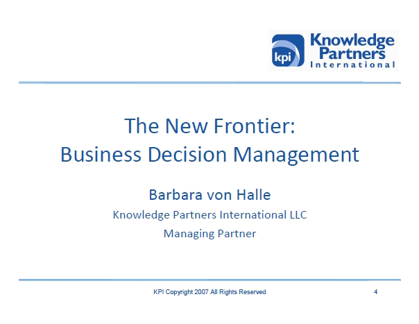 The New Frontier: Business Decision Management (BDM)