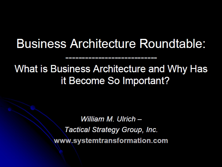 What is Business Architecture and Why Has it Become So Important?